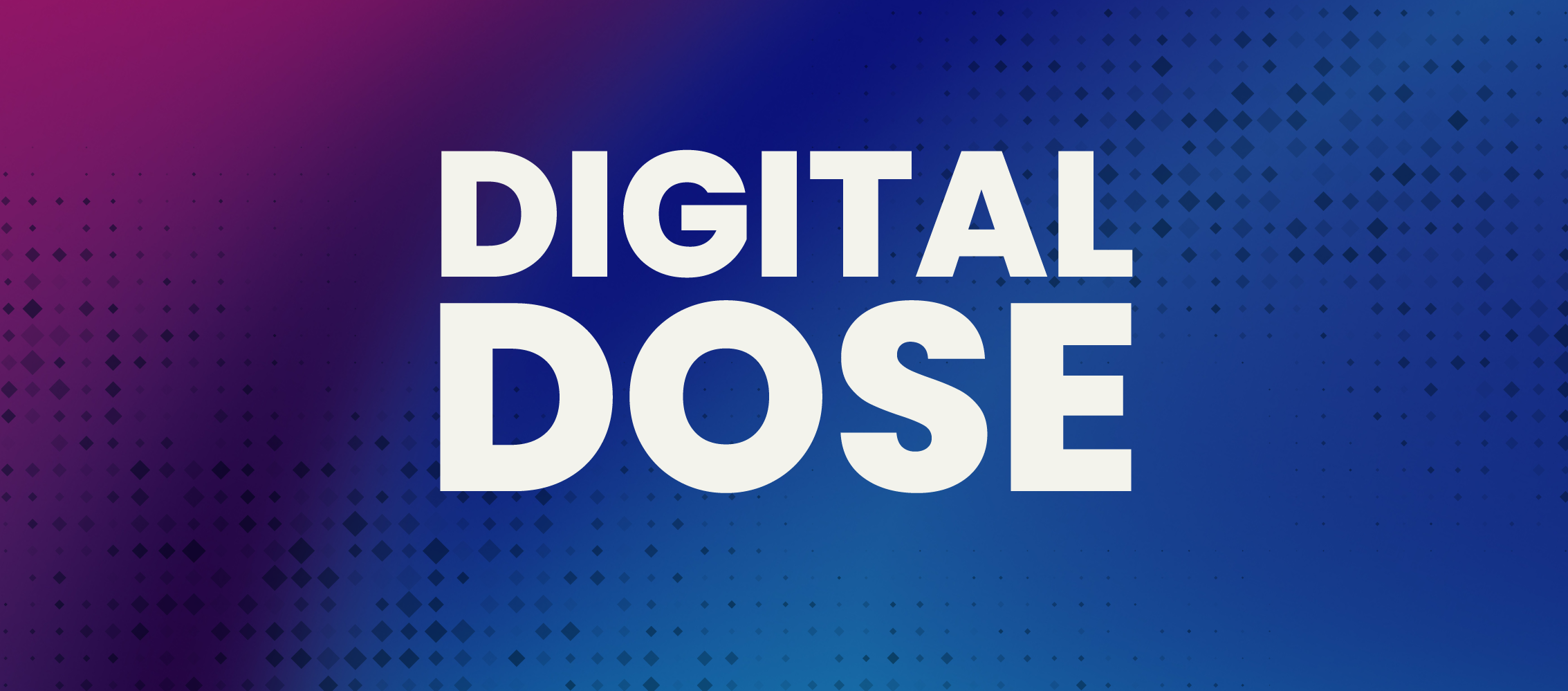 Digital Dose